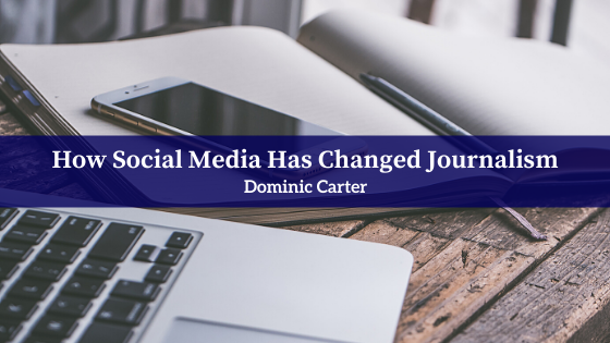 How Social Media Has Changed Journalism