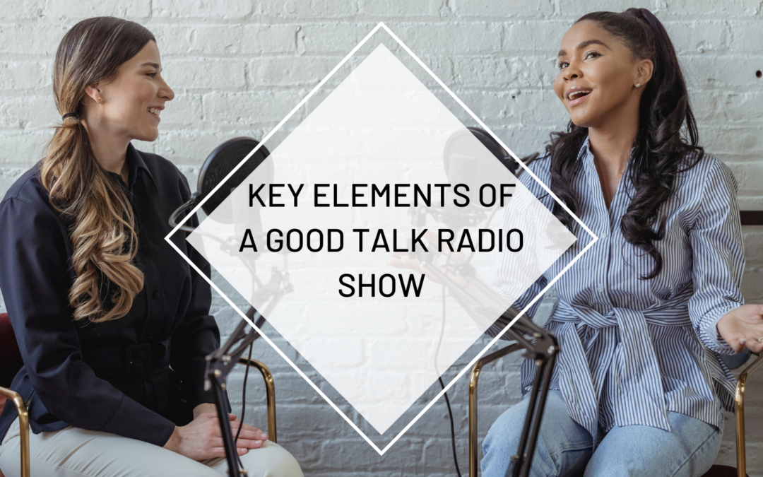 Dominic Carter Key Elements of a Good Talk Radio Show